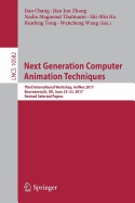 Next Generation Computer Animation Techniques: Third International Workshop, Aninex 2017, Bournemouth, UK, June 22-23, 2017, Revised Selected Papers