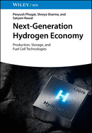 Next-Generation Hydrogen Economy: Production, Storage, and Fuel Cell Technologies
