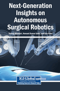 Next-Generation Insights on Autonomous Surgical Robotics