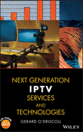 Next Generation Iptv Services and Technologies
