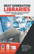 Next Generation Libraries: Emerging Technologies, Community Engagement & Future Librarianship