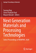 Next Generation Materials and Processing Technologies: Select Proceedings of Rdmpmc 2020