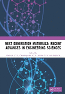 Next Generation Materials: Recent Advances in Engineering Sciences