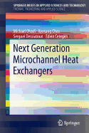 Next Generation Microchannel Heat Exchangers