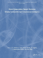 Next-Generation Smart Systems: Bridging Sustainability and Computational Intelligence