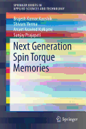 Next Generation Spin Torque Memories