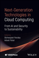 Next-Generation Technologies in Cloud Computing: From AI and Security to Sustainability