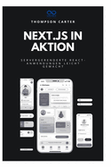 Next.js in Aktion: Servergerenderte React-Anwendungen leicht gemacht
