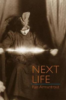 Next Life - Armantrout, Rae