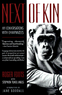 Next of Kin: My Conversations with Chimpanzees