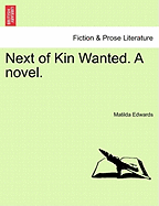 Next of Kin Wanted. a Novel.