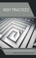 Next Practices: An Executive Guide for Education Decision Makers