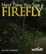 Next Time You See a Firefly