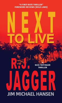 Next To Live - Jagger, R J, and Hansen, Jim Michael