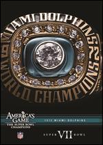 NFL: America's Game - 1972 Miami Dolphins - Super Bowl VII