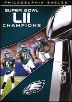 NFL: Super Bowl LII Champions - Philadelphia Eagles