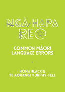 Nga Hapa Reo: Common Maori Language Errors