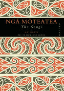 Nga Moteatea The Songs: Part Two