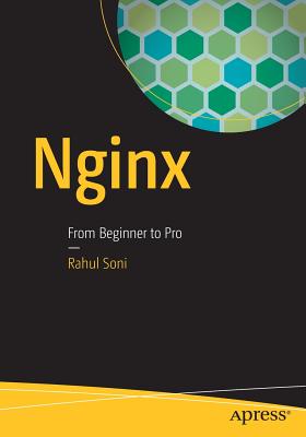 NGINX: From Beginner to Pro - Soni, Rahul