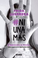#ni Una M�s / #not One More