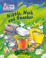 Nibble, Nosh and Gnasher: Band 07/Turquoise
