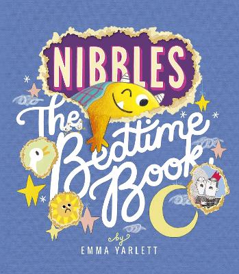 Nibbles: The Bedtime Book - 