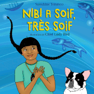 Nibi a Soif, Tr�s Soif