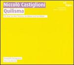 Niccol� Castiglioni: Quilisma