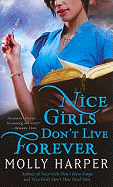 Nice Girls Don't Live Forever