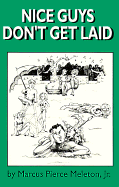 Nice Guys Don't Get Laid