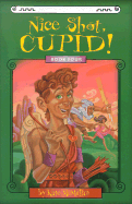 Nice Shot, Cupid!