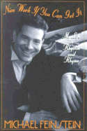 Nice Work If You Can Get It: My Life in Rhythm and Rhyme