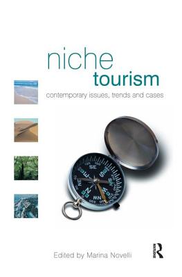 Niche Tourism - Novelli, Marina (Editor)