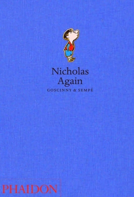 Nicholas Again - Goscinny, Rene, and Semp�, Jean-Jacques, and Bell, Anthea (Translated by)