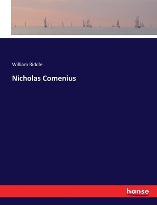 Nicholas Comenius - Riddle, William