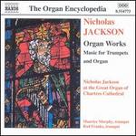 Nicholas Jackson: Organ Works