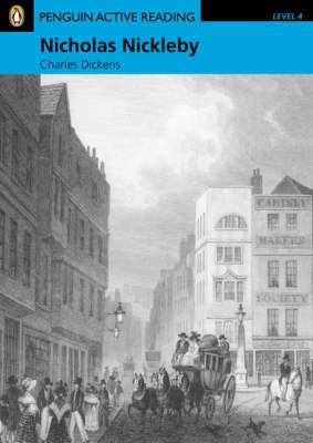 Nicholas Nickleby, Level 4, Penguin Active Readers - Rice, Chris, and Dickens, Charles