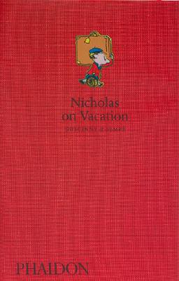 Nicholas on Vacation - Goscinny, Rene, and Sempe, Jean-Jacques, and Bell, Anthea (Translated by)
