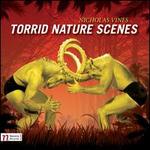 Nicholas Vines: Torrid Nature Scenes