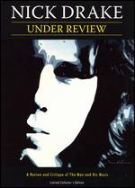 Nick Drake: Under Review