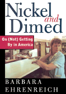 Nickel and Dimed: On (Not) Getting by in America