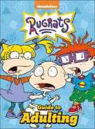 Nickelodeon Rugrats Guide to Adulting