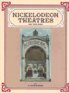 Nickelodeon Theatres: And Their Music