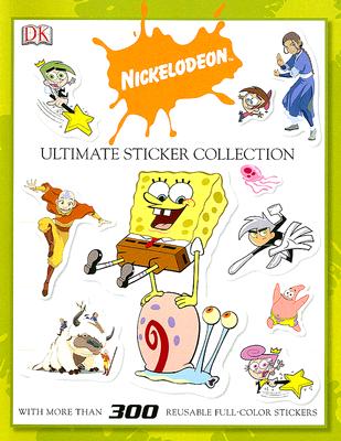 Nickelodeon Ultimate Sticker Collection - Teitelbaum, Michael, Prof., and Gilbert, Laura (Editor), and Kean-Hammerson, Mika (Designer)