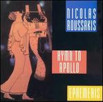 Nicolas Roussakis: Hymn to Apollo; Ephemeris