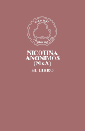 Nicotina An�nimos (NicA): El Libro