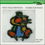 Niels Viggo Bentzon: Piano Works