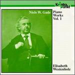 Niels W. Gade: Piano Works, Vol. 1 - Elisabeth Westenholz (piano)