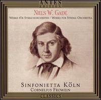 Niels W. Gade: Works for String Orchestra - Cornelius Frowein (conductor)