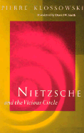 Nietzsche and the Vicious Circle